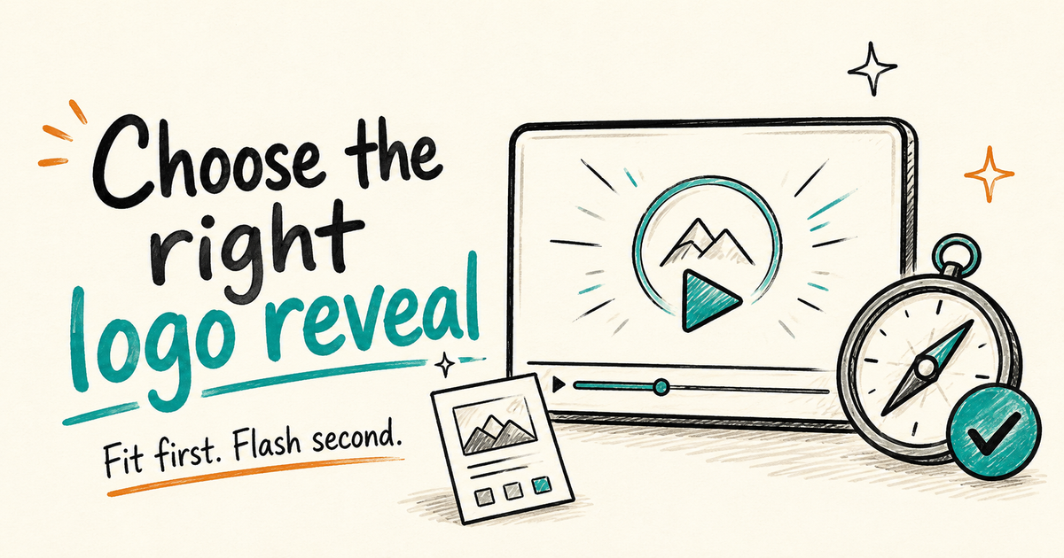 Focused sketchnote cover showing how to choose the right logo reveal template by fit before flash.